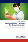 Blood Banking- The Need for Donor Retention - Book