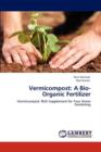 Vermicompost : A Bio-Organic Fertilizer - Book