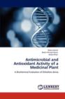 Antimicrobial and Antioxidant Activity of a Medicinal Plant - Book