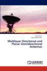 Multilayer Directional and Planar Omnidirectional Antennas - Book