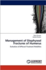 Management of Diaphyseal Fractures of Humerus - Book