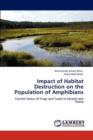 Impact of Habitat Destruction on the Population of Amphibians - Book