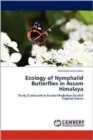 Ecology of Nymphalid Butterflies in Assam Himalaya - Book