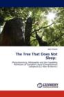 The Tree That Does Not Sleep - Book