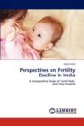 Perspectives on Fertility Decline in India - Book