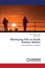 Moneying Fish in South Korean Waters - Book