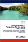 Sundarban Delta : Perspective for the Long Term Future - Book