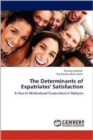 The Determinants of Expatriates' Satisfaction - Book