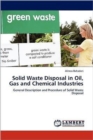 Solid Waste Disposal in Oil, Gas and Chemical Industries - Book