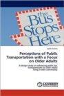 Perceptions of Public Transportation with a Focus on Older Adults - Book