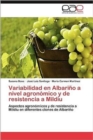 Variabilidad En Albarino a Nivel Agronomico y de Resistencia a Mildiu - Book