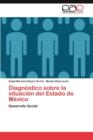 Diagnostico Sobre La Situacion del Estado de Mexico - Book