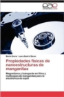 Propiedades Fisicas de Nanoestructuras de Manganitas - Book