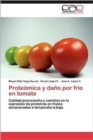 Proteomica y Dano Por Frio En Tomate - Book