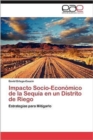 Impacto Socio-Economico de La Sequia En Un Distrito de Riego - Book