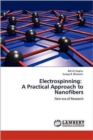 Electrospinning : A Practical Approach to Nanofibers - Book