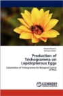 Production of Trichogramma on Lepidopterous Eggs - Book