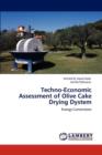 Techno-Economic Assessment of Olive Cake Drying Dystem - Book