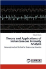 Theory and Applications of Instantaneous Intensity Analysis - Book