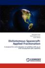 Dichotomous Spacecraft : Applied Fractionation - Book