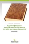 Identifikatsiya Napravleniya Obucheniya Po Reytingovym Otsenkam - Book
