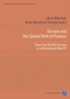 Europe and the Global Shift of Powers STORNO : How Can the EU Survive in a Disordered World? - Book