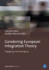 Gendering European Integration Theory : Engaging new Dialogues - Book