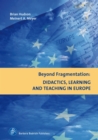 Beyond Fragmentation: Didactics, Learning and Teaching in Europe - eBook