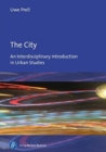 The City : An Interdisciplinary Introduction to Urban Studies - Book