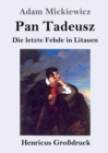 Pan Tadeusz oder Die letzte Fehde in Litauen (Grossdruck) - Book