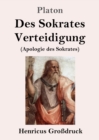 Des Sokrates Verteidigung (Grossdruck) : (Apologie des Sokrates) - Book