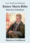 Rainer Maria Rilke (Gro?druck) : Buch des Gedenkens - Book