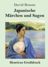 Japanische Marchen und Sagen (Grossdruck) - Book