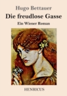 Die freudlose Gasse : Ein Wiener Roman - Book