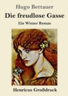 Die freudlose Gasse (Grossdruck) : Ein Wiener Roman - Book