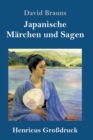 Japanische Marchen und Sagen (Grossdruck) - Book