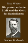 Die protestantische Ethik und der Geist des Kapitalismus (Grossdruck) - Book