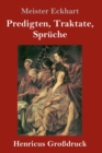 Predigten, Traktate, Spruche (Grossdruck) - Book