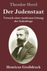 Der Judenstaat (Grossdruck) : Versuch einer modernen Loesung der Judenfrage - Book