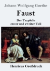 Faust (Grossdruck) : Der Tragoedie erster und zweiter Teil - Book