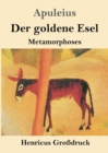 Der goldene Esel (Grossdruck) : Metamorphoses - Book