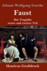 Faust (Großdruck) : Der Tragodie erster und zweiter Teil - Book