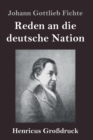 Reden an die deutsche Nation (Grossdruck) - Book