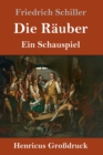 Die Rauber (Grossdruck) : Ein Schauspiel - Book