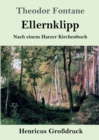 Ellernklipp (Grossdruck) : Nach einem Harzer Kirchenbuch - Book