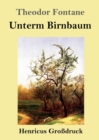 Unterm Birnbaum (Grossdruck) - Book