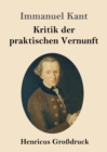 Kritik der praktischen Vernunft (Grossdruck) - Book