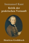 Kritik der praktischen Vernunft (Grossdruck) - Book