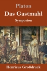 Das Gastmahl (Grossdruck) : (Symposion) - Book