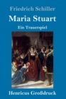 Maria Stuart (Grossdruck) : Ein Trauerspiel - Book